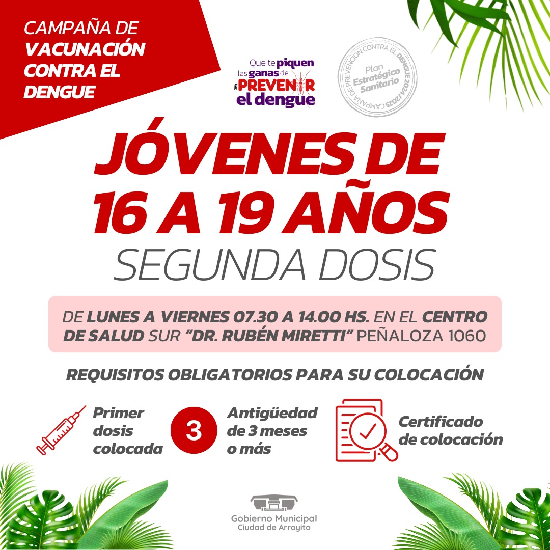 Arroyito begins the administration of the second dose of the dengue vaccine, targeting young people between 16 and 19 years of age – Municipality of Arroyito